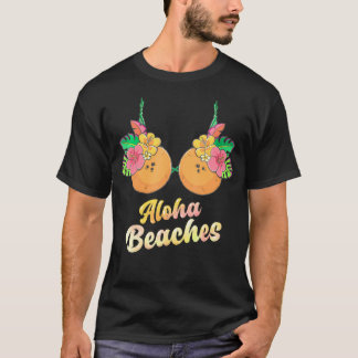 Aloha Beacher Funny Summer Coconut Flower Bra Wome T Shirt