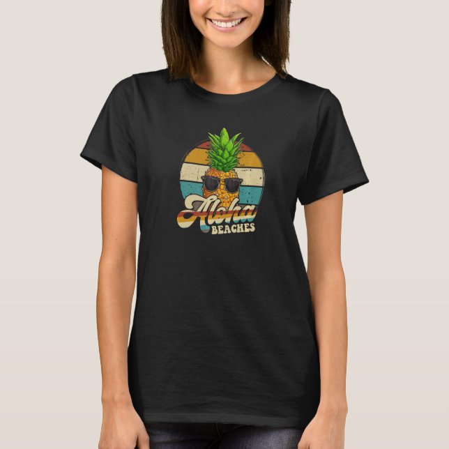 Aloha Beacher Pineapple Sunglasses Aloha Hawaii Ha T Shirt (Framsida)