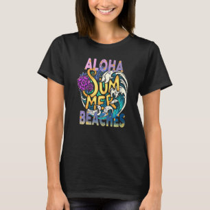 Aloha Beacher Tropical Hawaiian Summer Island Vaca T Shirt