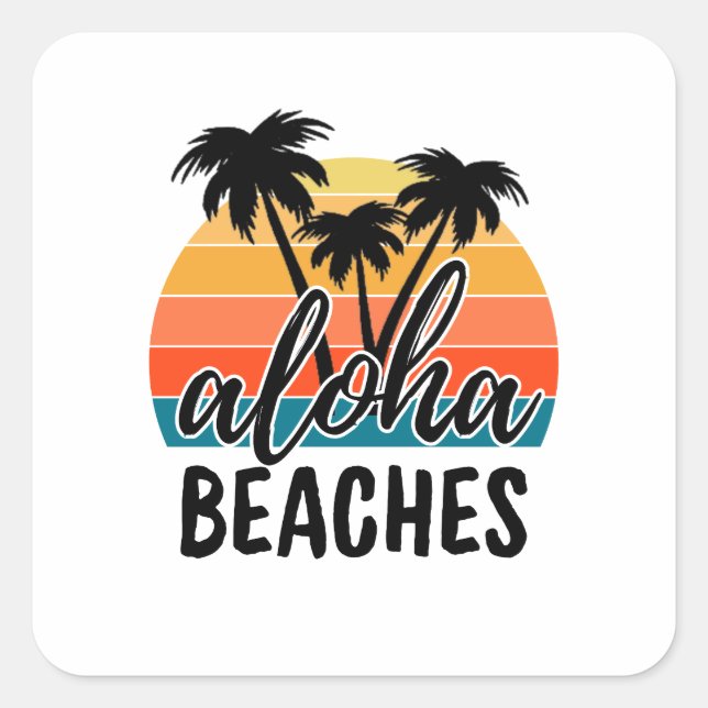 Aloha BEACHES Fyrkantigt Klistermärke (Framsida)