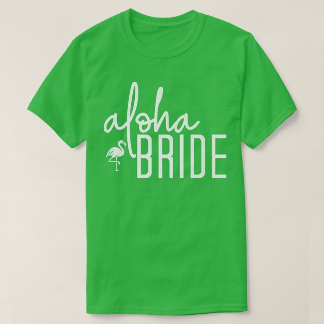 Aloha Bride Cute Beach Bridal Bachelorette Party M T Shirt (Design framsida)