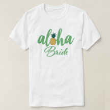 Aloha Brud Vit T-Shirt