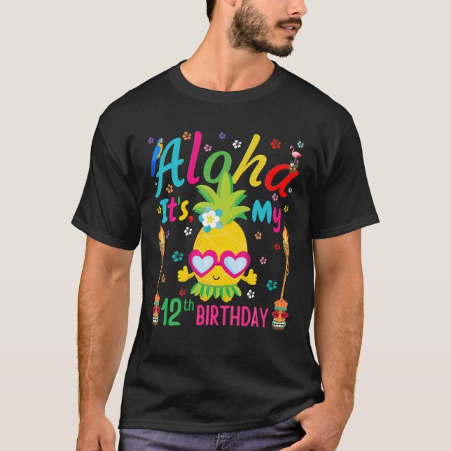 Aloha Det är min 12:e-fågeldag Pineapple Hawaii Tr T Shirt (Framsida)