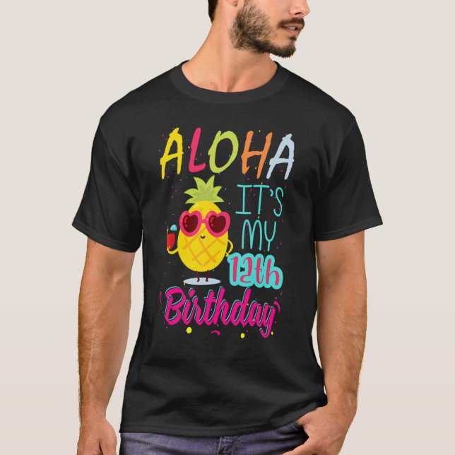 Aloha Det är min 12:e-födelsedag på 12 år. T Shirt (Framsida)
