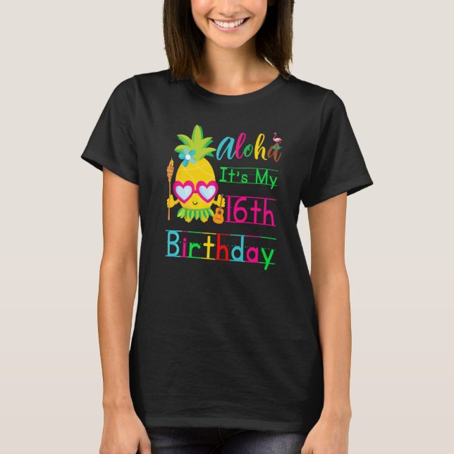 Aloha Det är min 16:e födelsedag Hawaii Second Gir T Shirt (Framsida)