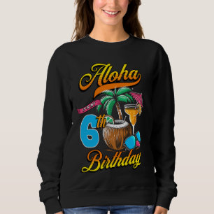 Aloha Det är min 6e-födelsedag Hawaii Beach 6 år O T Shirt