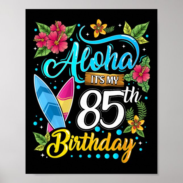 Aloha Det är min 85-årsdag Surfing Hawaii Beach H Poster (Framsidan)