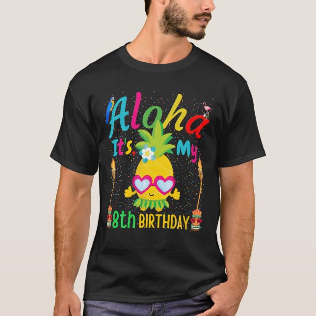 Aloha Det är min 8:e födelsedag Hawaii Pineapple S T Shirt (Framsida)