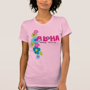 Aloha Elak Hej Dam T-Shirt
