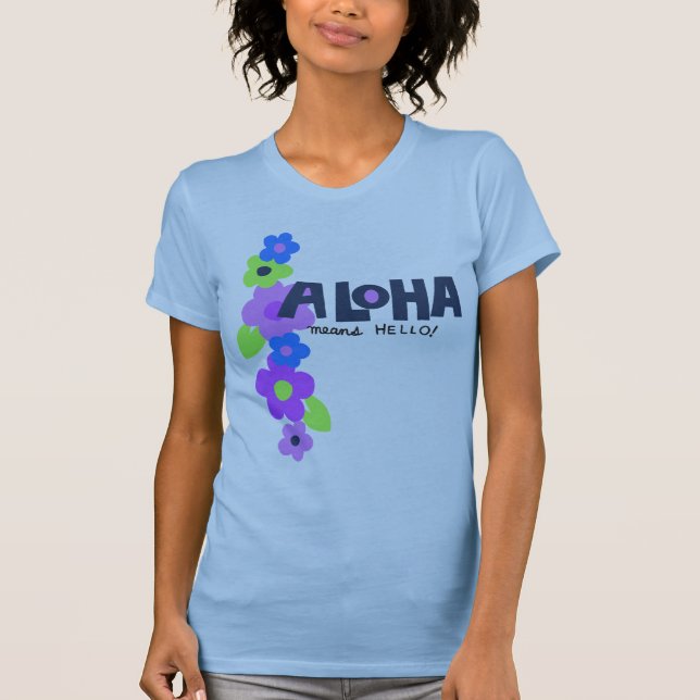 Aloha Elak Hej Dam T-Shirt (Framsida)