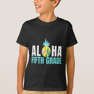 Aloha femte klass tillbaka till skolan barn lärare t shirt