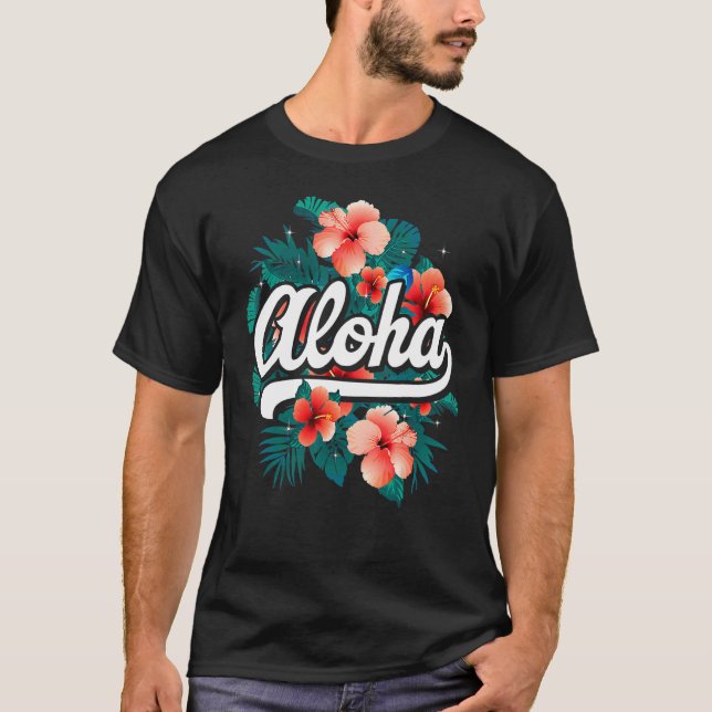 Aloha Flowers Hawaiian  Hawaii Beach Luau Party T Shirt (Framsida)