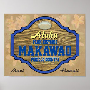Aloha från Makawao, Hawaii Poster