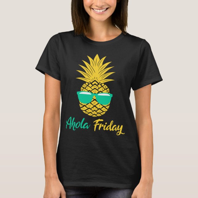 Aloha Fredag Pineapple-gåvor sommarfrukt, ananas T Shirt (Framsida)