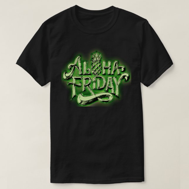 ALOHA FREDAG TEE SHIRT (Design framsida)