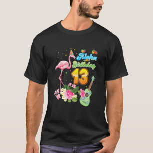 Aloha Hawaii 13:e födelsedagen 13 år gammal Flamin T Shirt