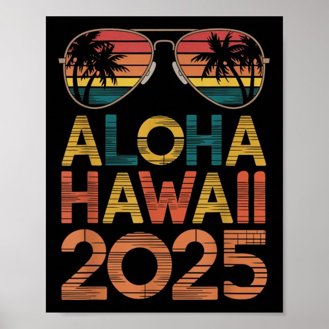 Aloha Hawaii 2025 Perfekt för sommarsätet Resa Bea Poster (Framsidan)