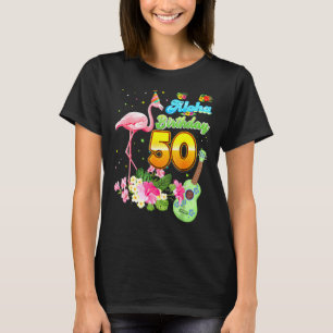 Aloha Hawaii 50:e födelsedagen 50 år gammal Flamin T Shirt