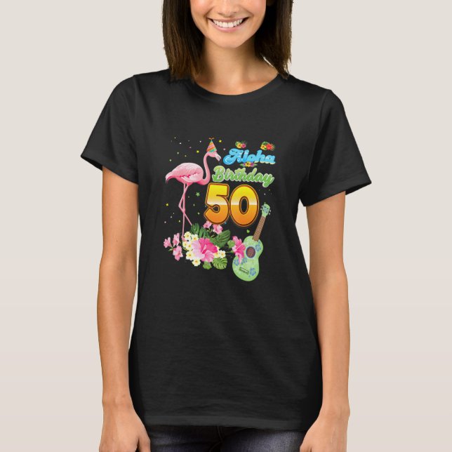 Aloha Hawaii 50:e födelsedagen 50 år gammal Flamin T Shirt (Framsida)