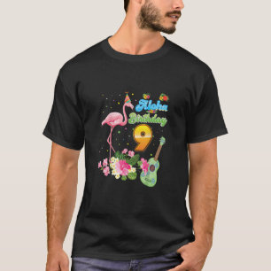 Aloha Hawaii 9:e födelsedagen 9 år gammal Flamingo T Shirt