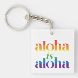 Aloha Is Aloha Rainbow Pride Hawaii