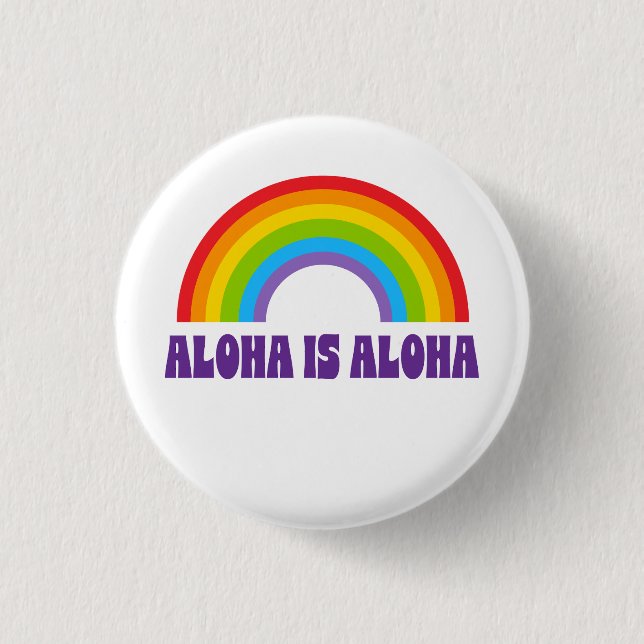 Aloha Is Aloha Rainbow Pride Hawaii Knapp (Framsida)
