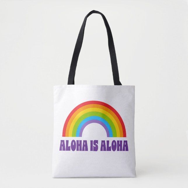 Aloha Is Aloha Rainbow Pride Hawaii Tygkasse (Framsida)