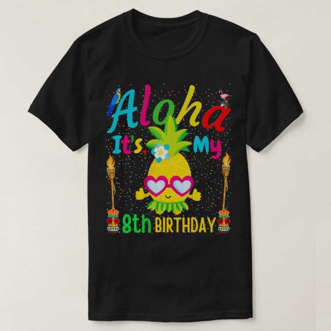Aloha sin åttonde födelsedag Hawaii Pineapple Spa  T Shirt (Design framsida)