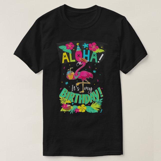 Aloha sin min födelsedag Lycklig Hawaiian Flamingo T Shirt (Design framsida)