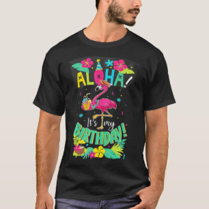Aloha sin min födelsedag Lycklig Hawaiian Flamingo T Shirt