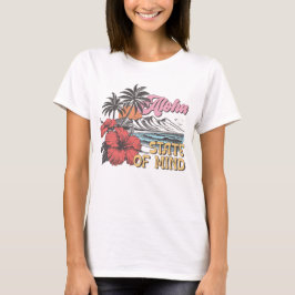 Aloha sinnestillstånd  t shirt