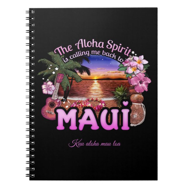 Aloha Spirit ringer mig tillbaka till Maui Anteckningsbok (Framsidan)
