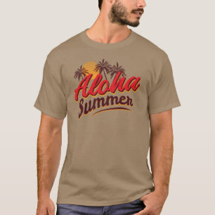 Aloha Summer T Shirt