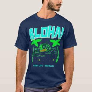 Aloha Surfa Life Honolulu T Shirt