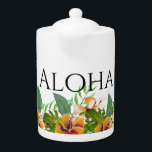 Aloha Tropical Flowers<br><div class="desc">Ötematerad tekanna med tropiska vattenfärgade blommor och "Aloha" som uppmanar till text</div>
