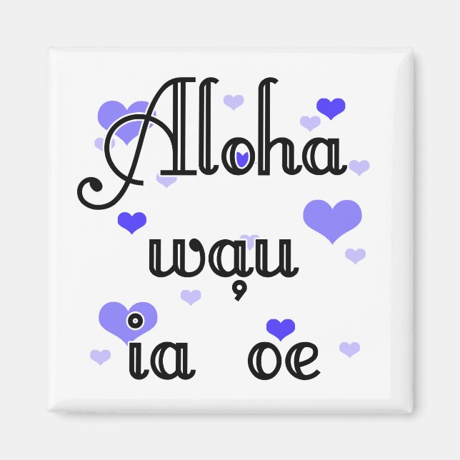 Aloha wau ia 'oe - Hawaiian I kärlek you (4) Blue  Magnet (Framsidan)