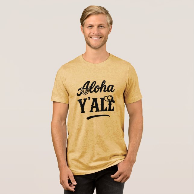 Aloha Y'all Funny Hawaiian Texan Saying T Shirt (Framsida Full)