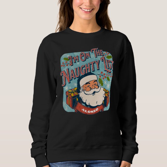 Alonso Christmas Naughty List   Santa xmas holiday T Shirt (Framsida)