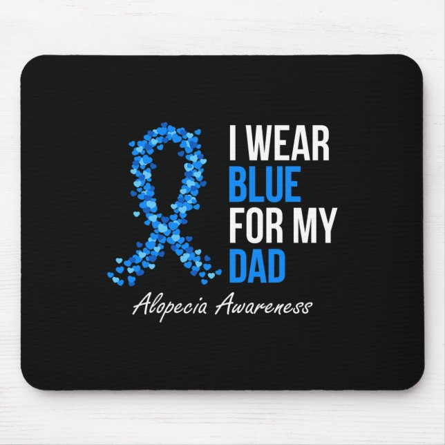 Alopeci Awareness I Bära Blue för mitt Pappa Blue  Musmatta (Framsidan)