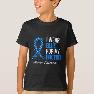 Alopeci Awareness I Bära Blue for my Brother Blue T Shirt