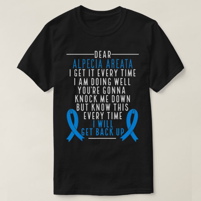 Alopecia Areata Awareness Jag kommer tillbaka upp  T Shirt (Design framsida)