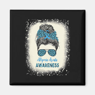 Alopecia Areata Awareness Messy bun Hair Loss Warr Magnet