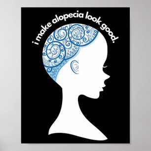 Alopecia Areata Gift - Hair Loss Loss Awareness Poster
