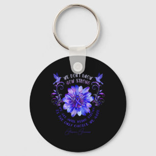 ALOPECIA AWARENESS Flower Vi vet inte hur starkt Nyckelring