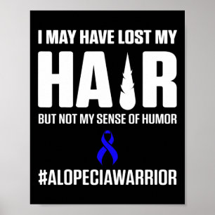 Alopecia Awareness Hair Loss Loss Survivor 3 Poster
