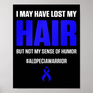 Alopecia Awareness Hair Loss Loss Survivor 4 Poster