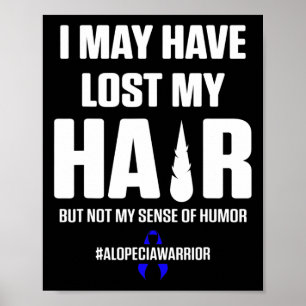 Alopecia Awareness Hair Loss Loss Survivor 5 Poster