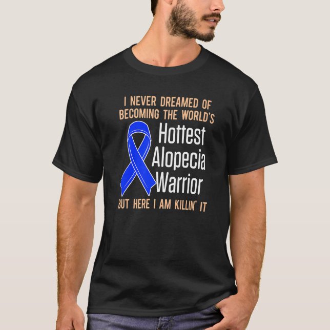 Alopecia Awareness Hair Loss Loss Warrior Hottest  T Shirt (Framsida)