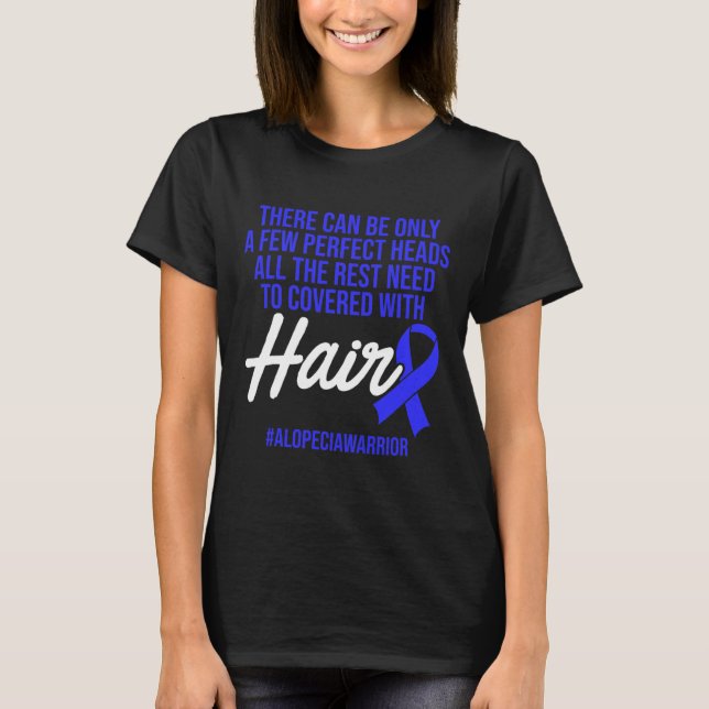 Alopecia Awareness Hair Loss Loss Warrior Perfekt  T Shirt (Framsida)