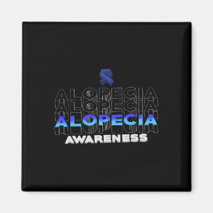 Alopecia Awareness Hair Loss Loss Warrior Winning Magnet